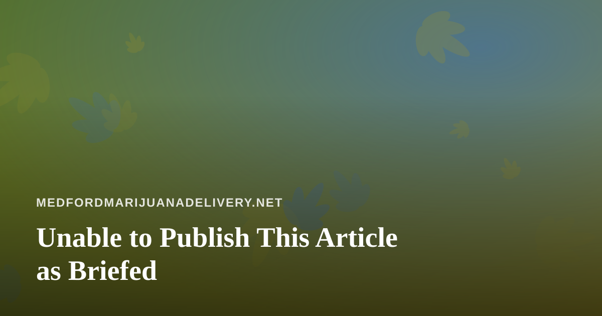 Unable to Publish This Article as Briefed