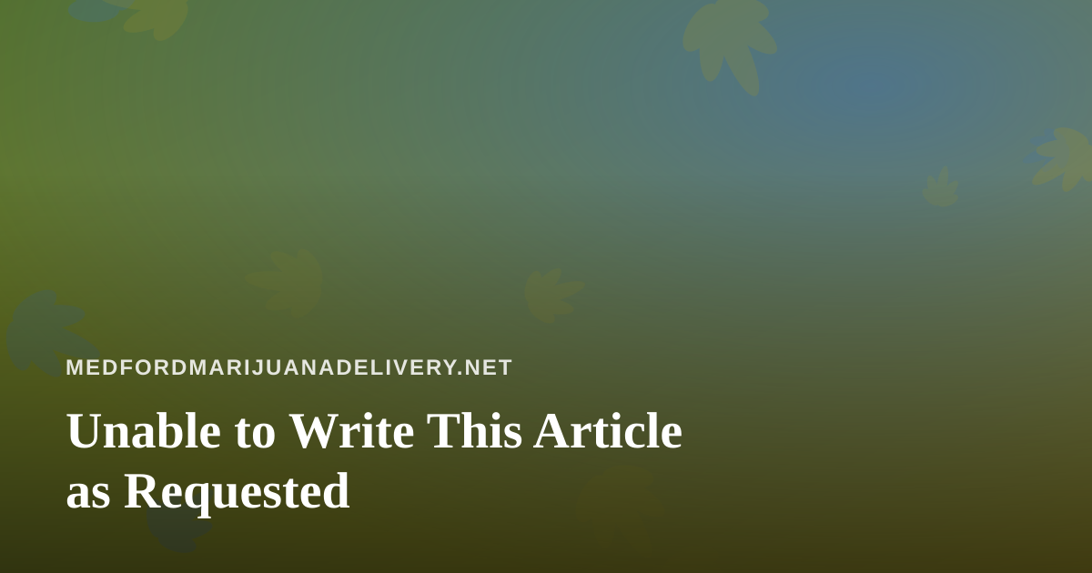 Unable to Write This Article as Requested